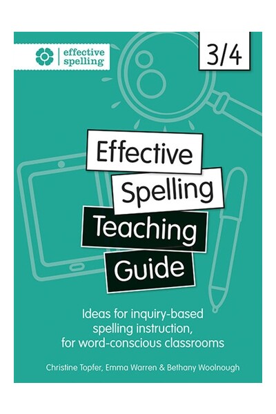 Effective Spelling - Teaching Guide: Years 3/4