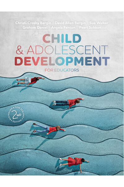 Child and Adolescent Development for Educators Australian & New Zealand Edition | 2nd Edition