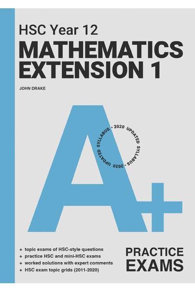 A+ HSC Year 12 Mathematics Extension 1 Practice Exams