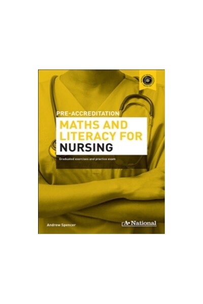 A+ Pre-accreditation Maths and Literacy for Nursing