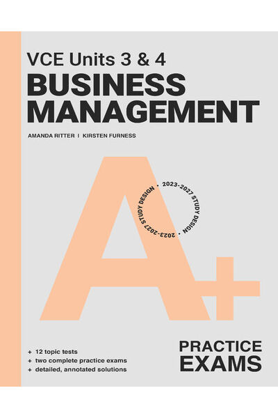 A+ VCE Units 3 & 4 Business Management Practice Exams