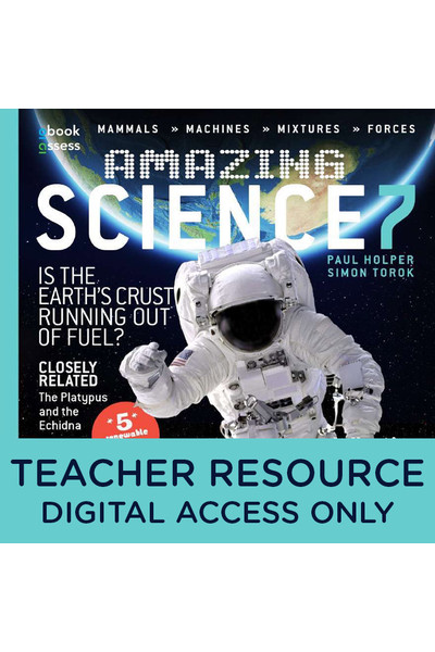 Amazing Science Australian Curriculum: Year 7 - Teacher obook/assess (Digital Access Only)