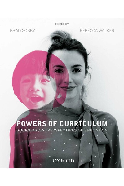 Powers of Curriculum: Sociological Perspectives on Education