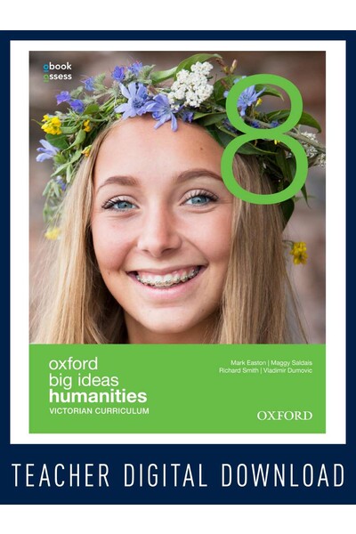 Oxford Big Ideas Humanities 8 Victorian Curriculum Teacher obook assess