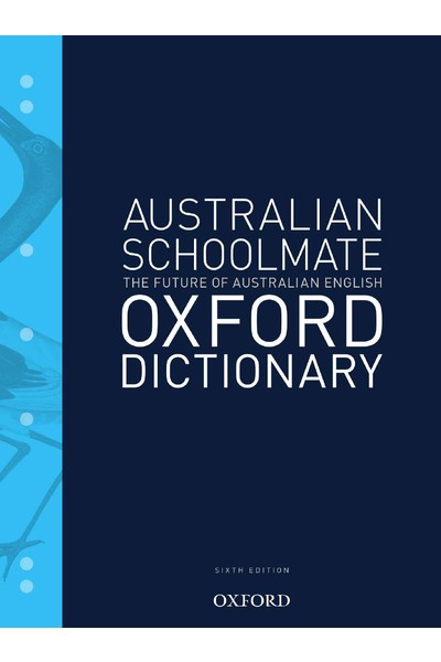 Australian Schoolmate Dictionary - 6th Edition