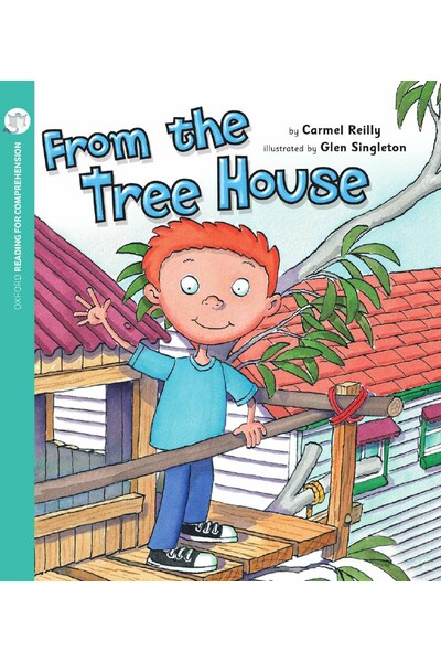 Oxford Reading for Comprehension - Level 1+: From the Treehouse (Pack of 6)