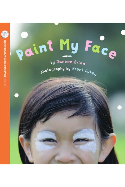 Oxford Reading for Comprehension - Level 3: Paint my Face (Pack of 6)