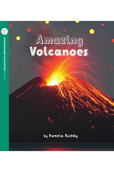 Oxford Reading for Comprehension - Level 4: Amazing Volcanoes (Pack of 6)