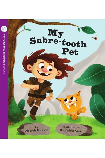 Oxford Reading for Comprehension - Level 6: My Sabre-Tooth Pet (Pack of 6)