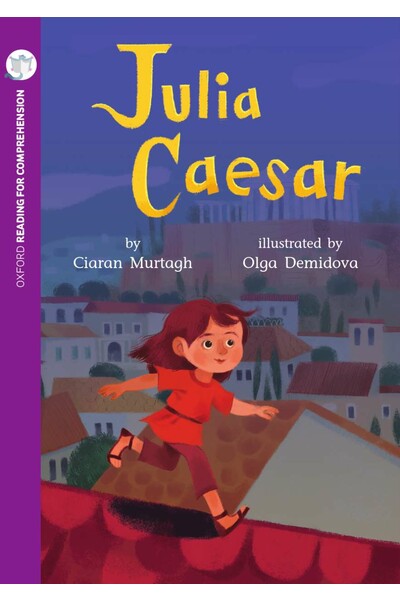 Oxford Reading for Comprehension - Level 11: Julia Caesar (Pack of 6)