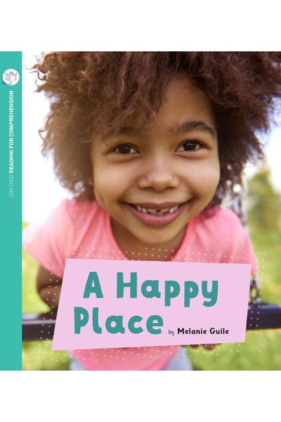 Oxford Reading for Comprehension - Level 3: A Happy Place (Pack of 6)