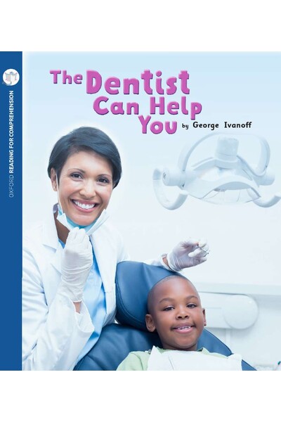 Oxford Reading for Comprehension - Level 3: The Dentist Can Help You (Pack of 6)