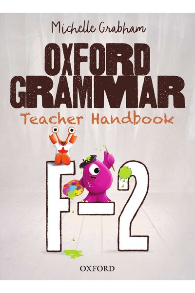 Oxford Grammar Australian Curriculum Edition - Teacher Handbook: Years F-2