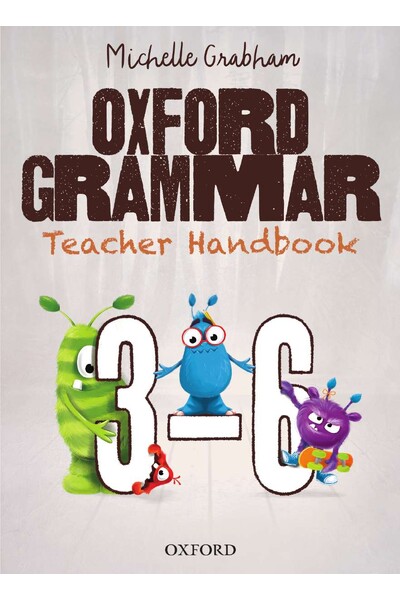 Oxford Grammar Australian Curriculum Edition - Teacher Handbook: Years 3-6