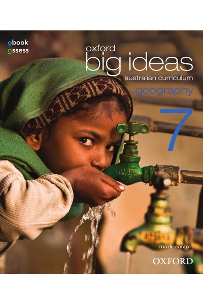 Oxford Big Ideas Geography - Australian Curriculum Edition: Year 7 - Student book + obook/assess (Print & Digital)