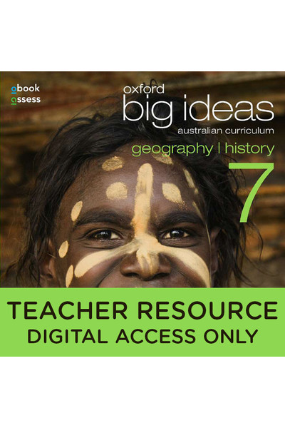 Oxford Big Ideas Geography/History AC - Year 7: Teacher obook/assess (Digital Access Only)