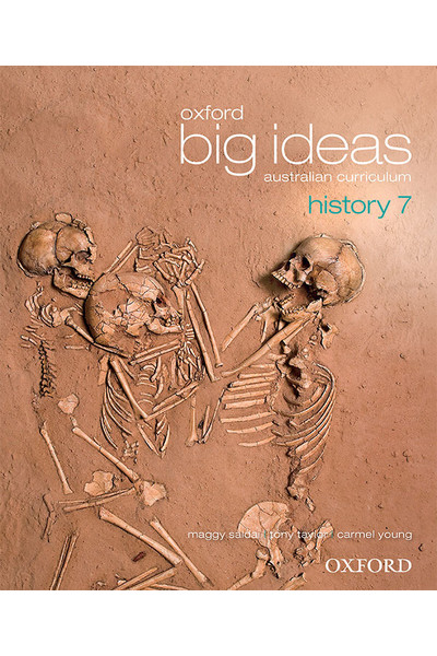 Oxford Big Ideas History Australian Curriculum - Year 7: Student Book