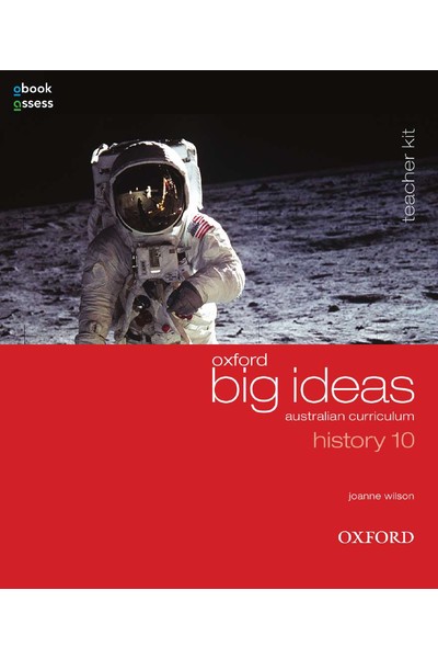 Oxford Big Ideas History - Australian Curriculum: Year 10 - Teacher Kit + obook/assess (Print & Digital)