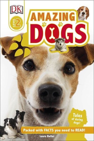 Amazing Dogs - DK Reader