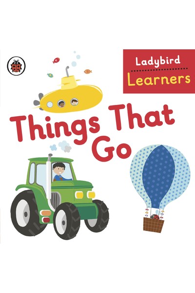 Ladybird Learners: Things That Go (Board Book)