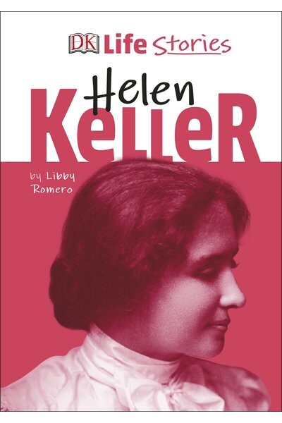 DK Life Stories Helen Keller