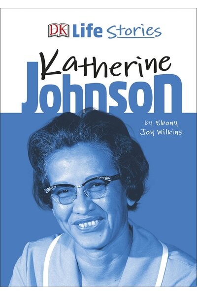 DK Life Stories Katherine Johnson