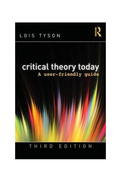 Critical Theory Today (3rd Ed)