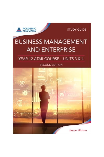 Year 12 ATAR Course Study Guide - Business Management and Enterprise Second Edition