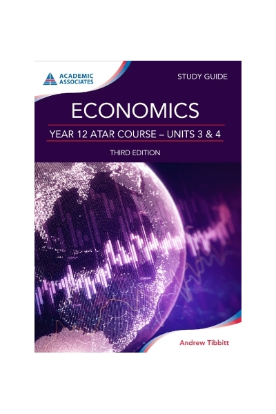 Economics Year 12 ATAR Course - Units 3 & 4 Study Guide Third Edition