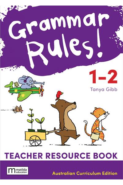 Grammar Rules! - Third Edition: Teacher Resource Book Years 1-2 (Print & Digital)