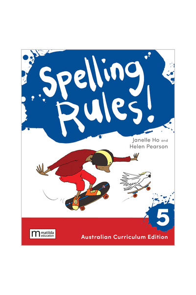 Spelling Rules! - Student Book Year 5 (3rd Edition)