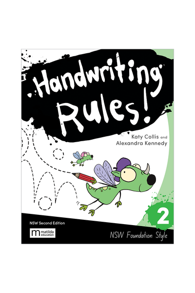 Handwriting Rules! - NSW Foundation Style: Year 2 (Second Edition)