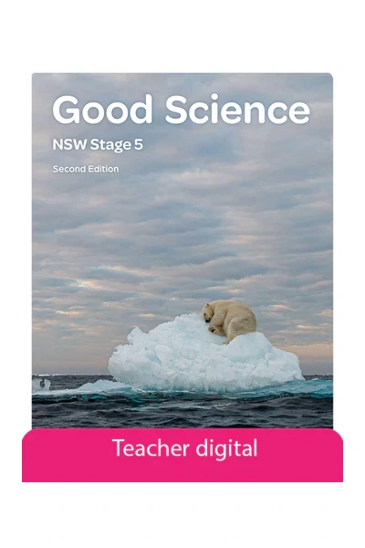 Good Science NSW Stage 5 2e Teacher Resource - Digital Only 