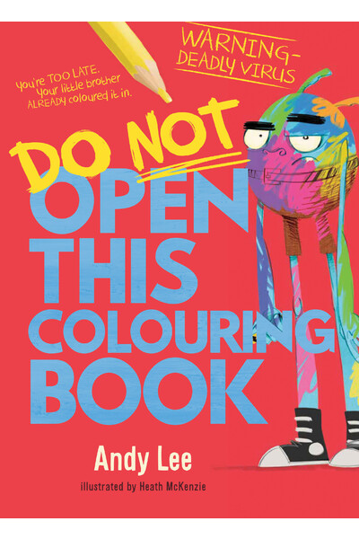 Do Not Open This Colouring Book
