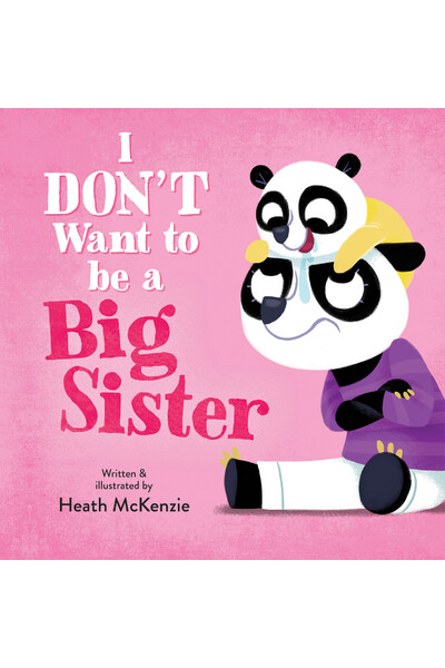 I Don't Want to Be a Big Sister!