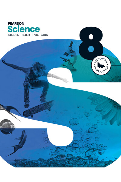 Pearson Science 8 (Victoria) - Student Book, eBook and Digital Hub (Print & Digital)