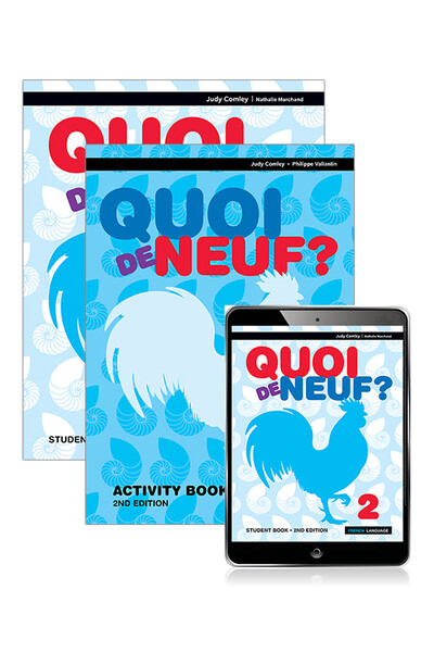 Quoi de Neuf? 2: Student Book, eBook & Activity Book (Print & Digital) - 2nd Edition