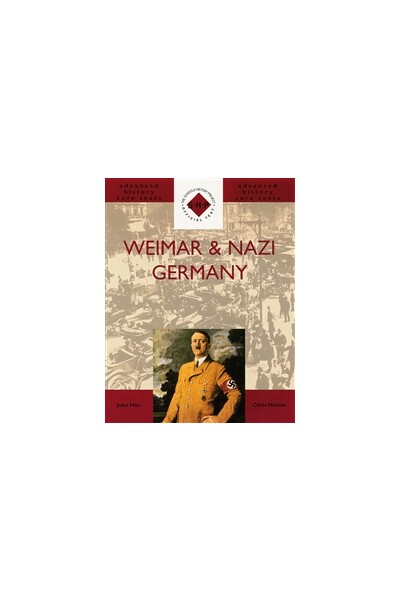 Advanced History Core Texts: Weimar & Nazi Germany