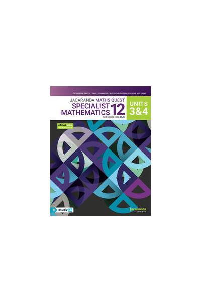 Jacaranda Maths Quest 12 Specialist Maths QLD - Unit 3 & 4 (includes free studyON)