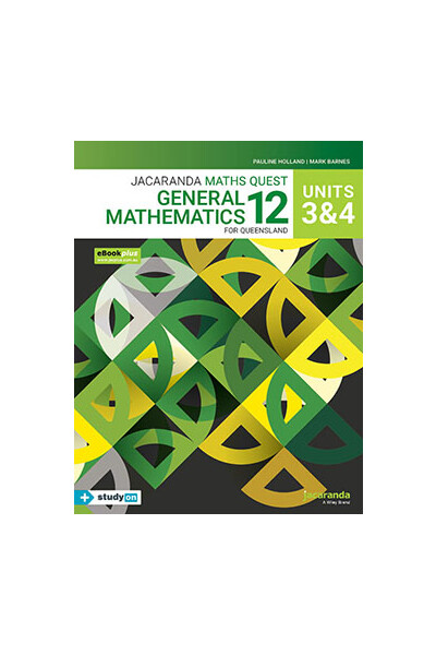 Jacaranda Maths Quest 12 - General Mathematics: Units 3 & 4 for Queensland eBookPLUS & Print + studyON (Print & Digital)