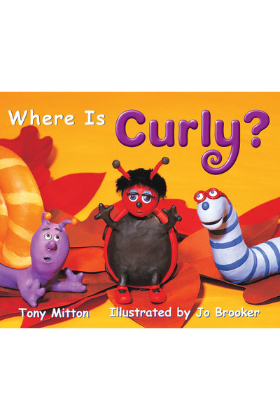 Rigby Literacy - Early Level 1: Where Is Curly? (Reading Level 5 / F&P Level D)