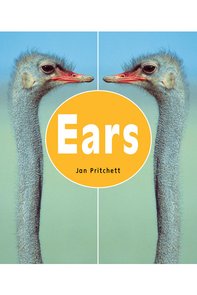 Rigby Literacy - Early Level 2: Ears (Reading Level 6 / F&P Level D)