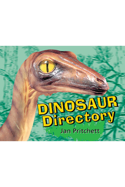 Rigby Literacy - Early Level 4: Dinosaur Directory (Reading Level 15 / F&P Level I)