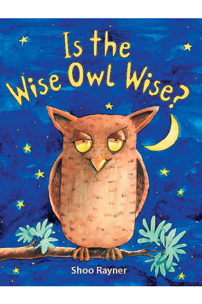 Rigby Literacy - Fluent Level 1: Is the Wise Owl Wise? (Reading Level 12 / F&P Level G)