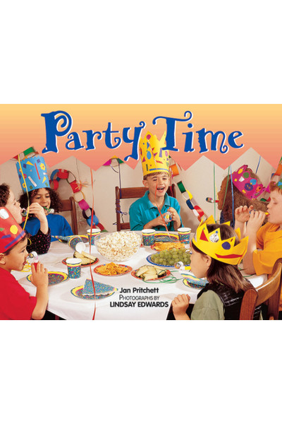 Rigby Literacy - Fluent Level 1: Party Time (Reading Level 11 / F&P Level G)