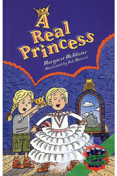 Rigby Literacy Collections - Level 3, Phase 3: A Real Princess (Reading Level 29-30 / F&P Levels T-U)