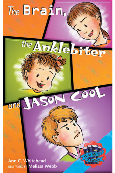 Rigby Literacy Collections - Level 5, Phase 9: The Brain, The Anklebiter and Jason Cool (Reading Level 30+ / F&P Level V-Z)