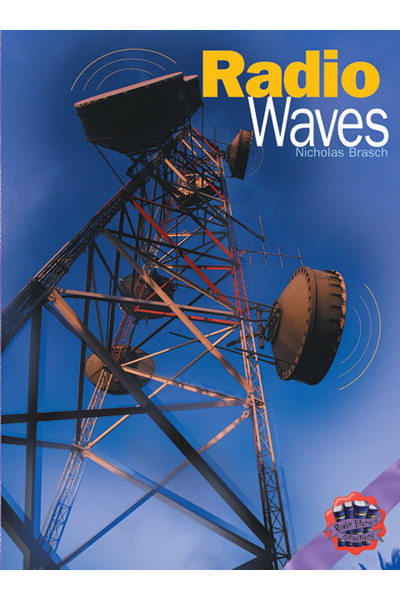 Rigby Literacy Collections - Level 6, Phase 10: Radio Waves (Reading Level 30+ / F&P Level V-Z)