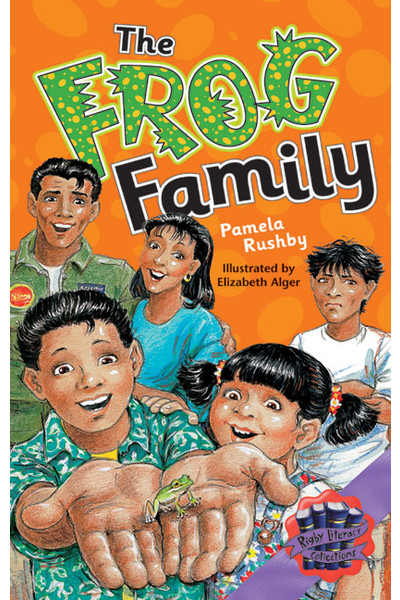 Rigby Literacy Collections - Level 6, Phase 10: The Frog Family (Reading Level 30++ / F&P Level W-Z)