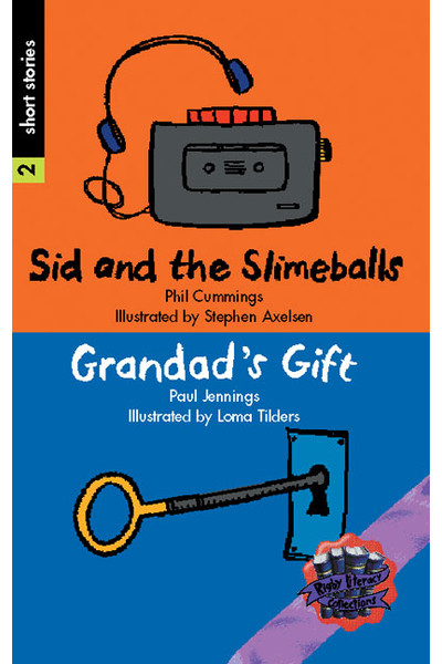 Rigby Literacy Collections - Level 6, Phase 11: Sid and the Slimeballs/Grandad's Gift (Reading Level 30+ / F&P Level V-Z)